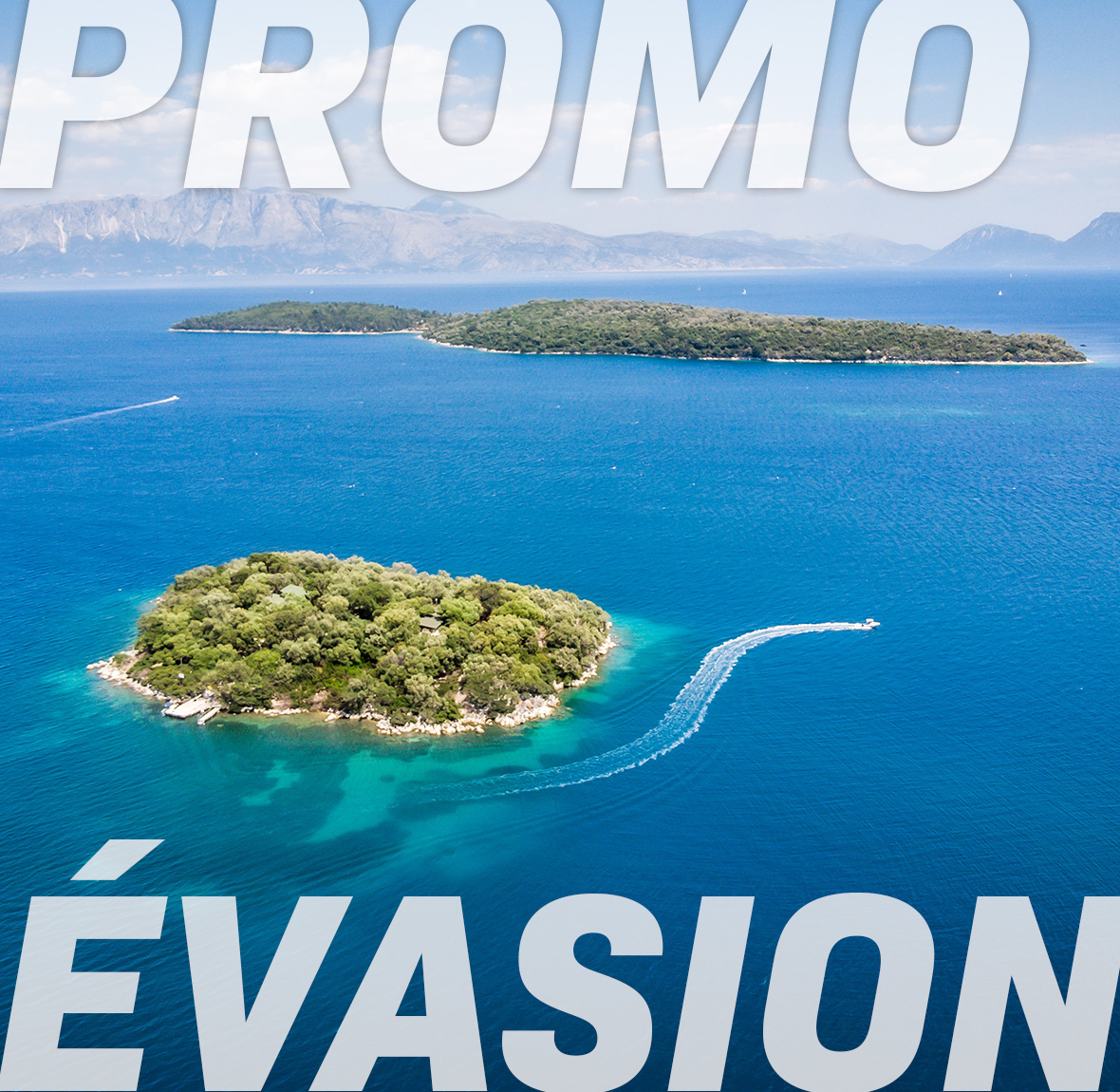 Promotion Évasion...